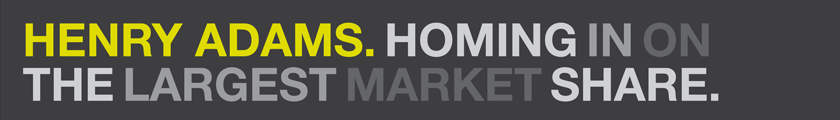 Henry Adams. Homing in on the largest market share.
